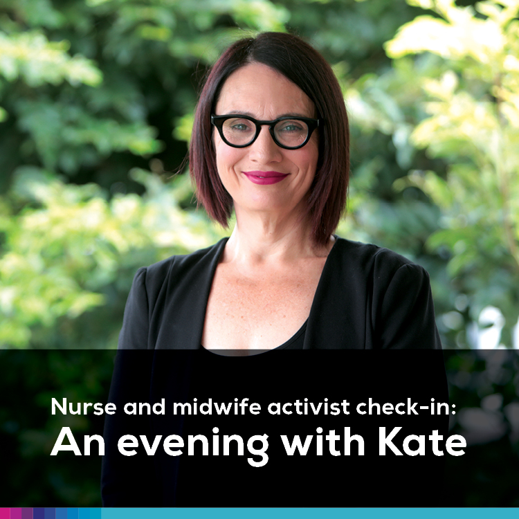 Nurse and midwife check-in: An evening with Kate