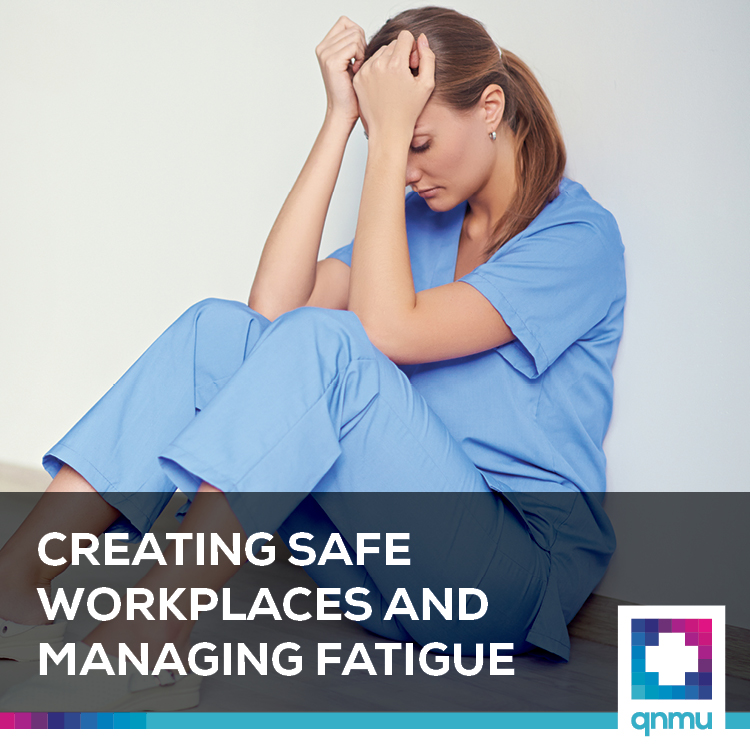 Creating Safe Workplaces and Managing Fatigue